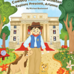 Cowboy Mike and Winston Set to Explore Prescott Arizona